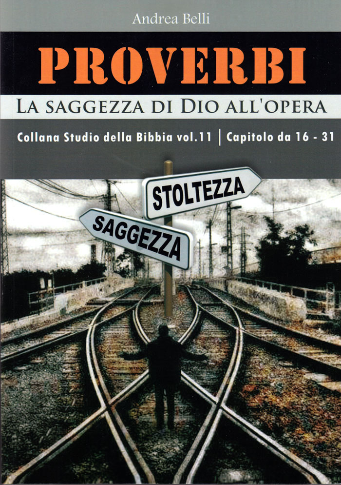 Proverbi 16-31 Collana "Studio della Bibbia" vol 11