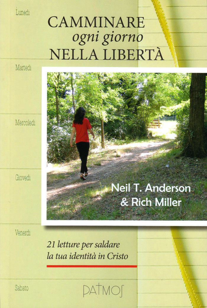 Camminare ogni giorno nella libertà