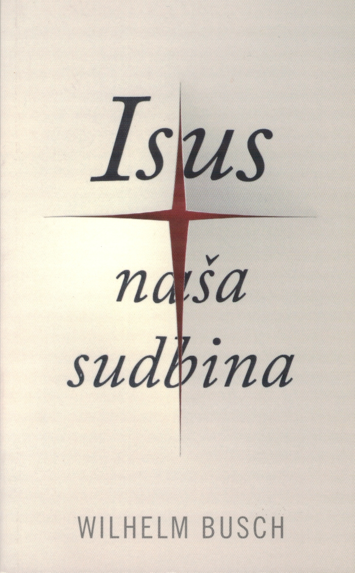 Isus naša sudbina