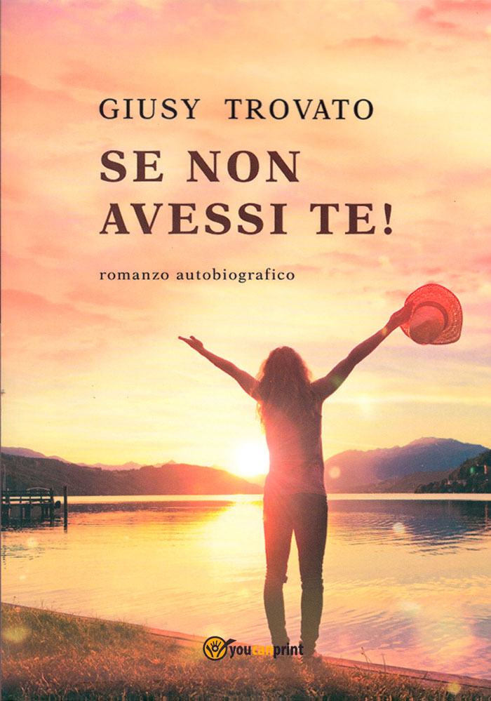 Se non avessi Te!