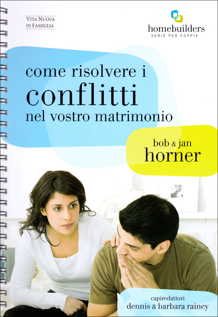 Come risolvere i conflitti nel vostro matrimonio