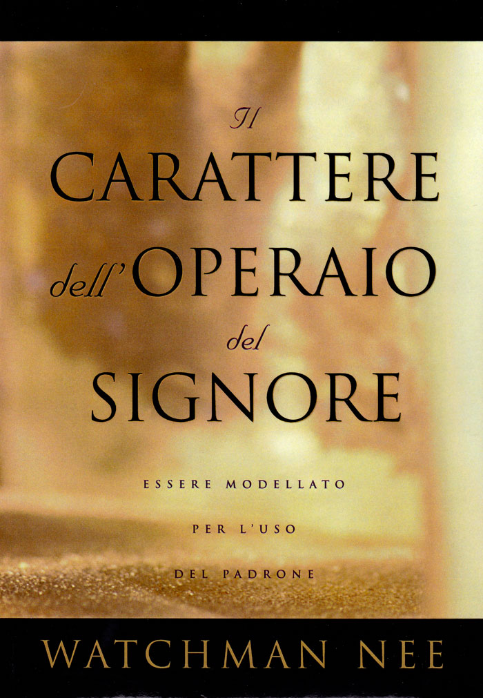 Il carattere dell'operaio del Signore