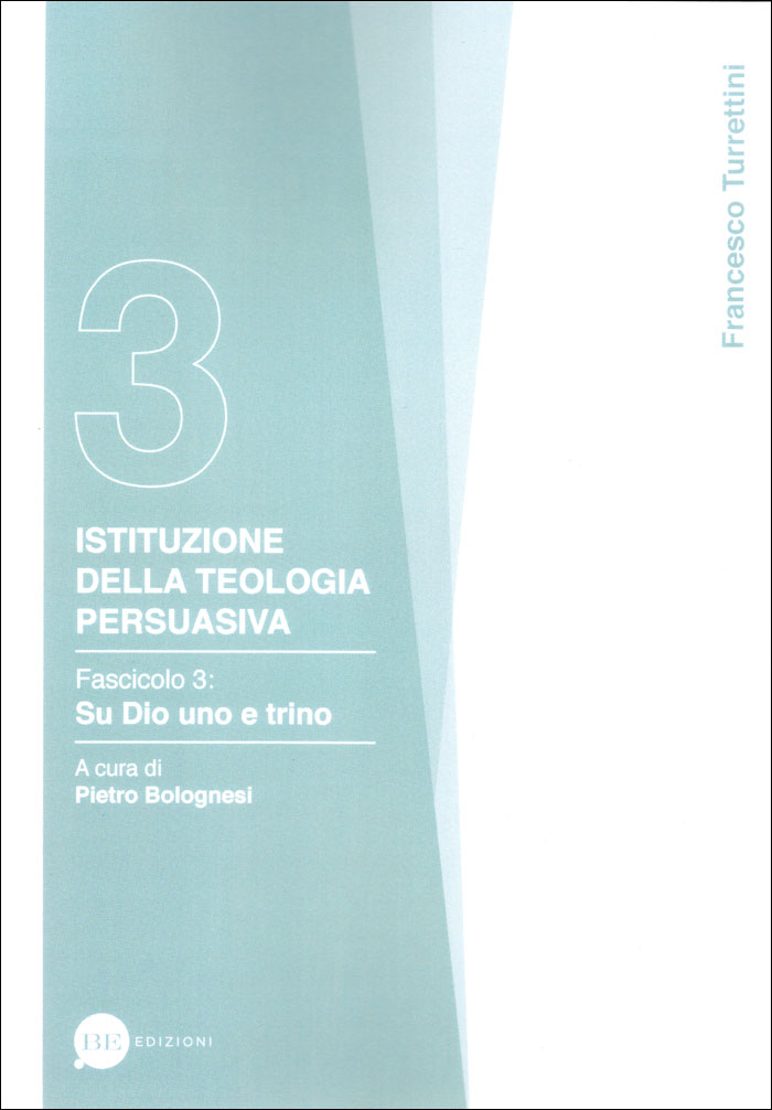 Istituzione della teologia persuasiva Vol. 3