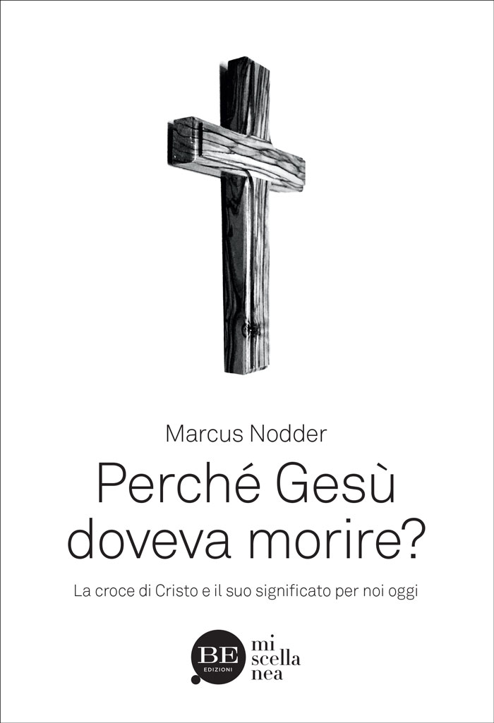 Perché Gesù doveva morire?