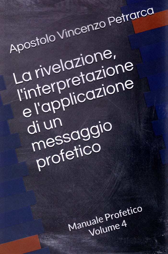 La rivelazione, l'interpretazione e l'applicazione di un messaggio profetico