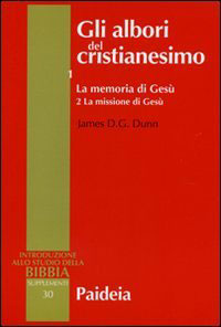 Gli albori del cristianesimo Vol. 1 - La memoria di Gesù. Tomo 2