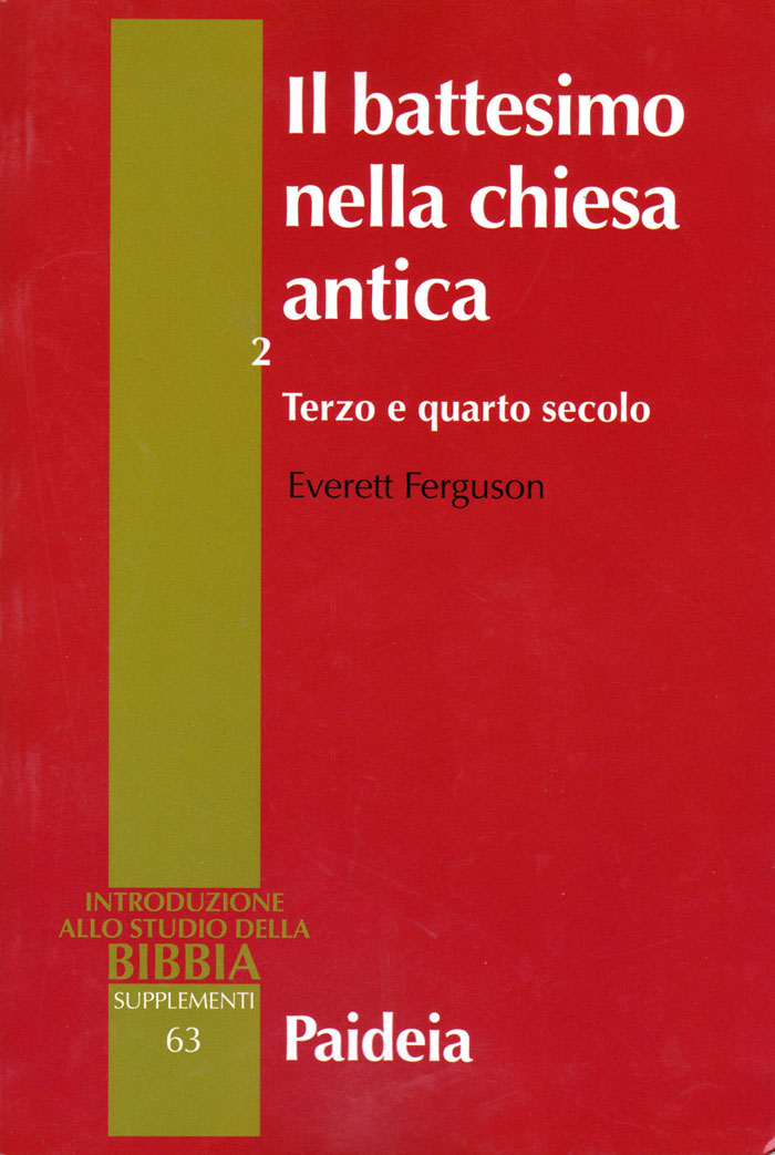 Il battesimo nella chiesa antica Volume 2