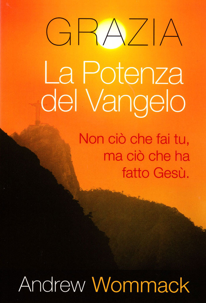 Grazia: la potenza del Vangelo