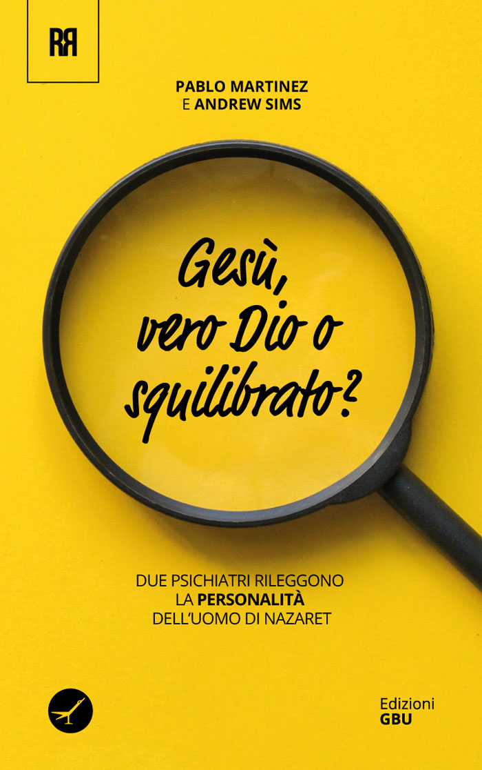 Gesù, vero Dio o squilibrato?
