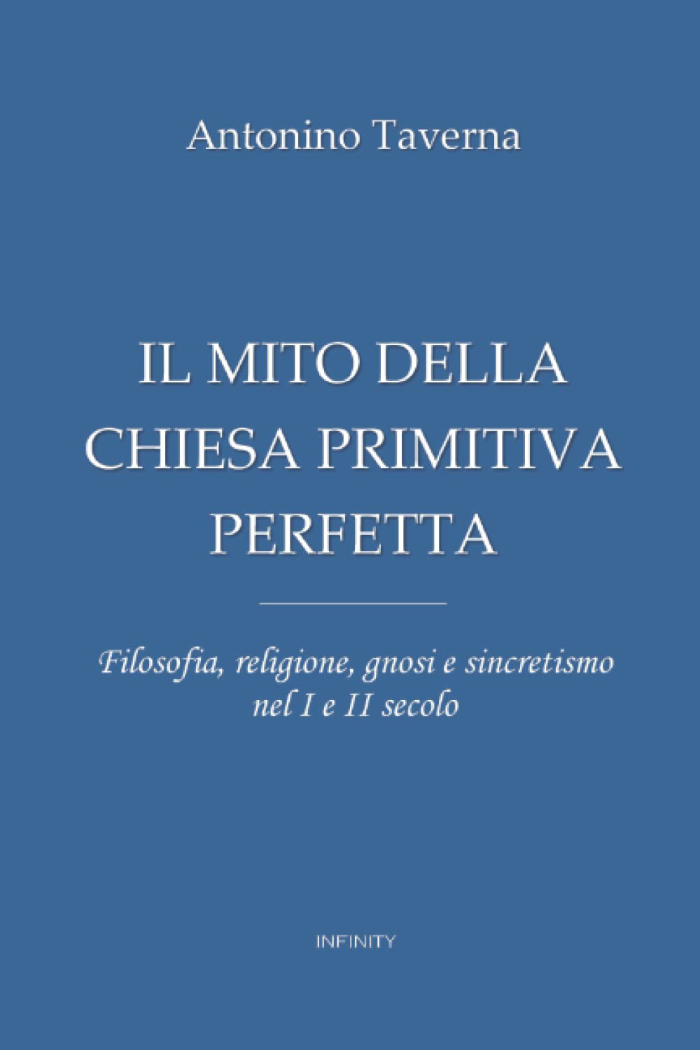 Il mito della chiesa primitiva perfetta