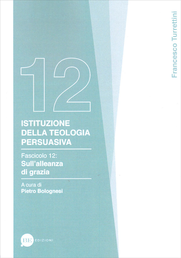 Istituzione della teologia persuasiva Vol. 12