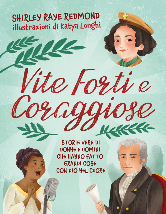Vite forti e coraggiose