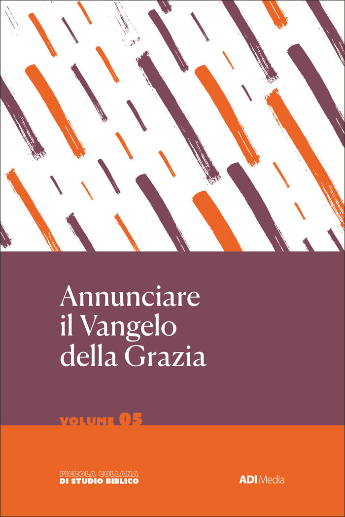 Annunciare il Vangelo della grazia