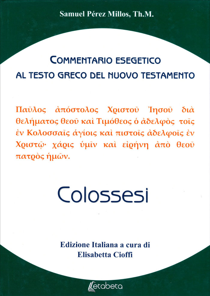 Colossesi - Commentario esegetico al testo greco del Nuovo Testamento
