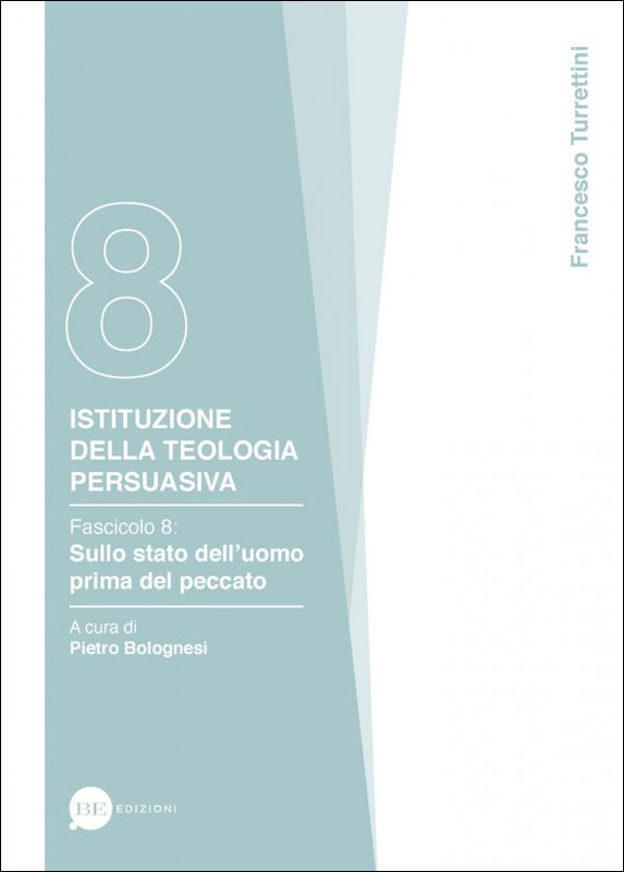 Istituzione della teologia persuasiva Vol. 8