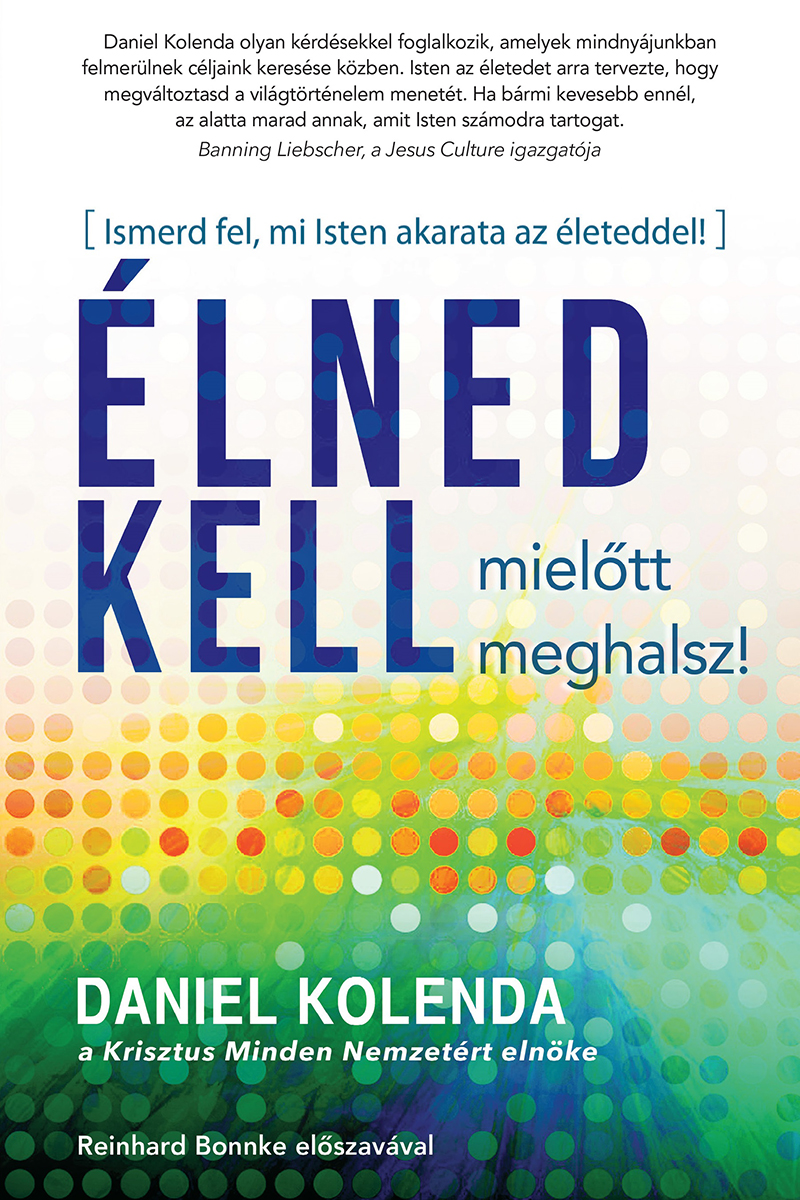 Élned kell mielőtt meghalsz!