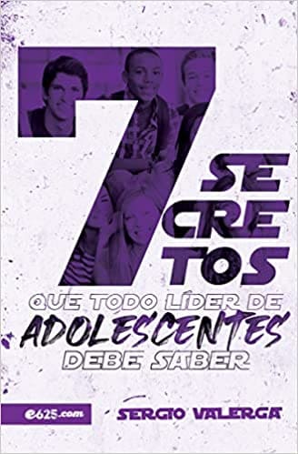 7 Secretos que Todo Líder de Adolescentes Debe Saber