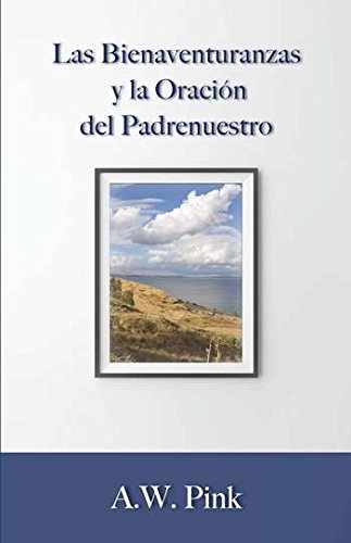 Las Bienaventuranzas y la Oración del Padrenuestro