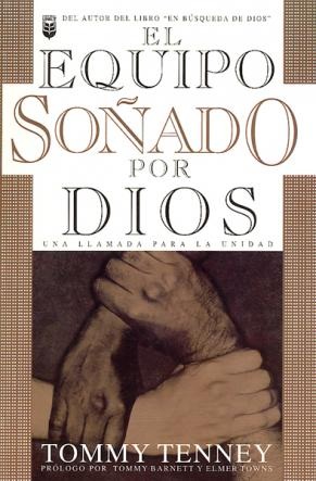 El Equipo Soñado por Dios