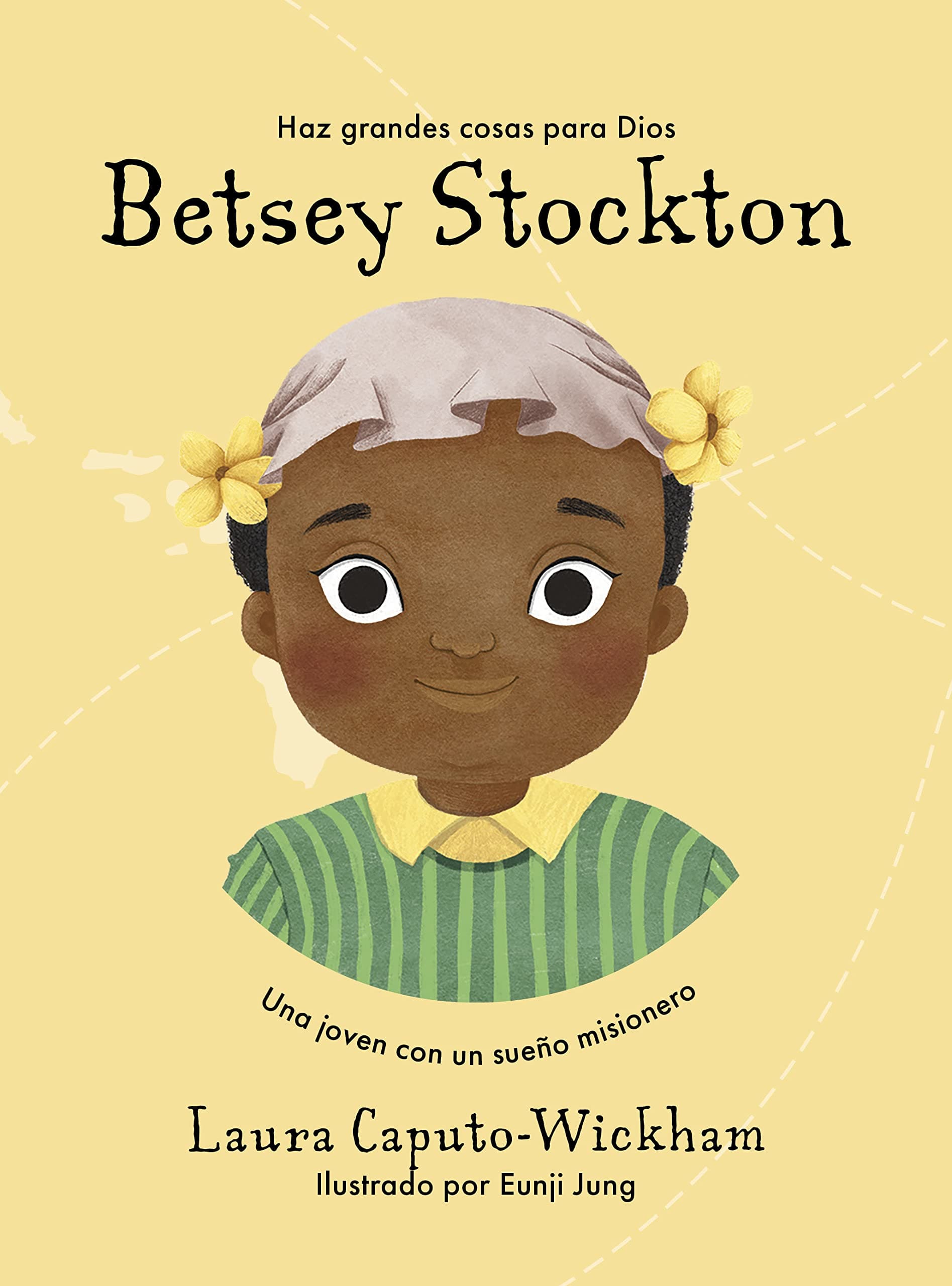 Betsey Stockton - Haz Grandes Cosas para Dios