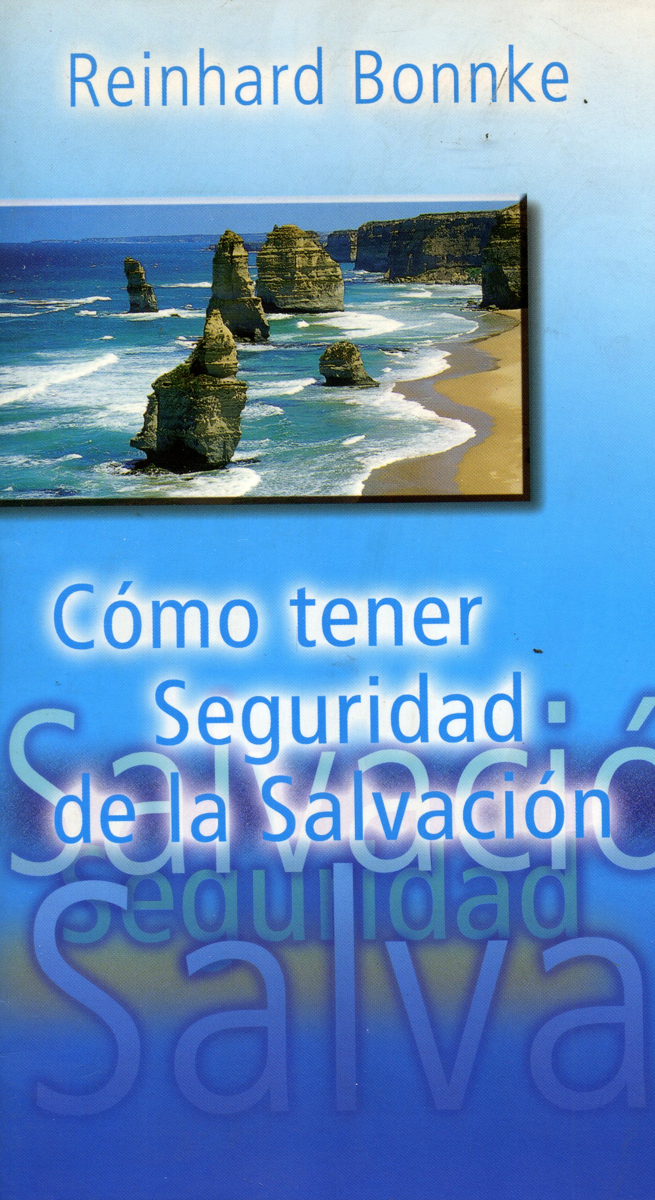 Cómo Tener Seguridad de la Salvación