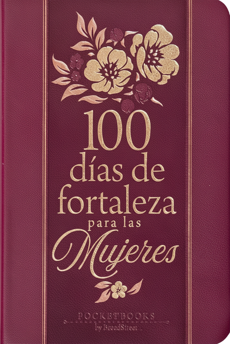 100 Dias De Fortaleza Para Las Mujeres