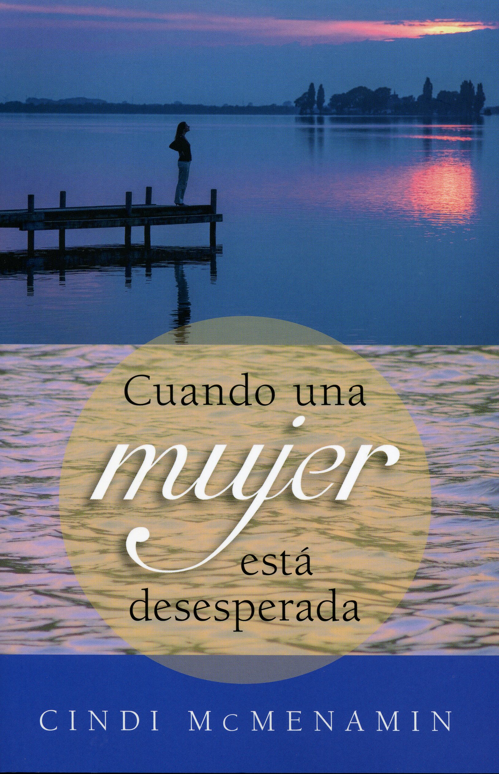 Cuando Una Mujer Esta Desesperada