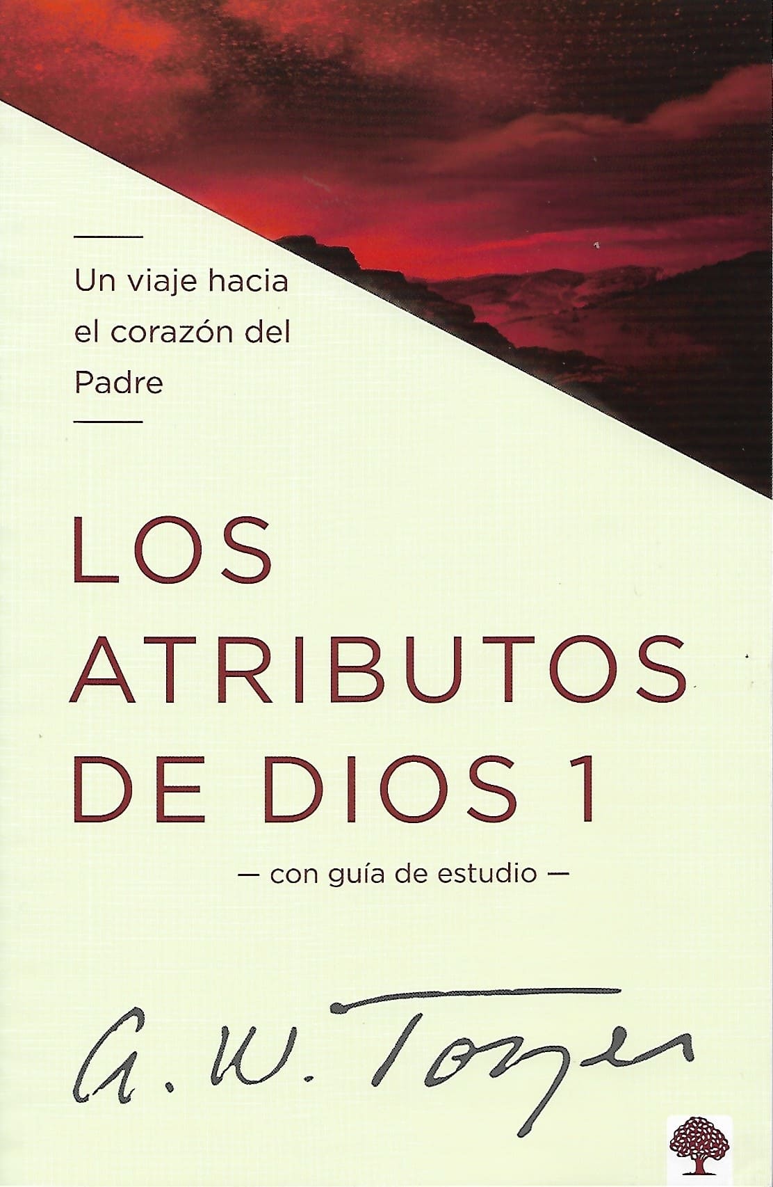 Los Atributos de Dios Tomo I