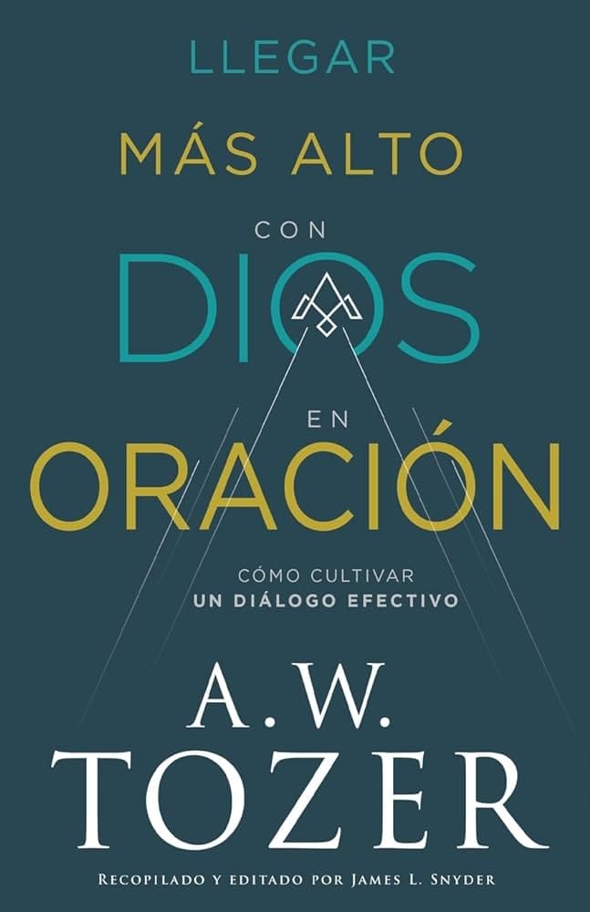 Llegar Más Alto con Dios en Oración