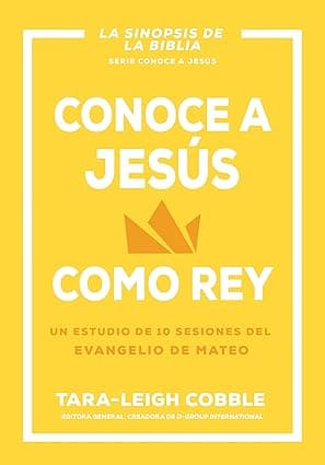 Conoce a Jesús Como Rey