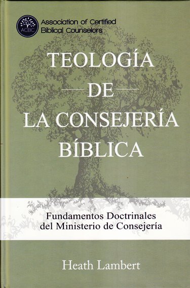 Teología de la Consejería Bíblica