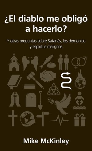 ¿El Diablo me Obligó a Hacerlo?