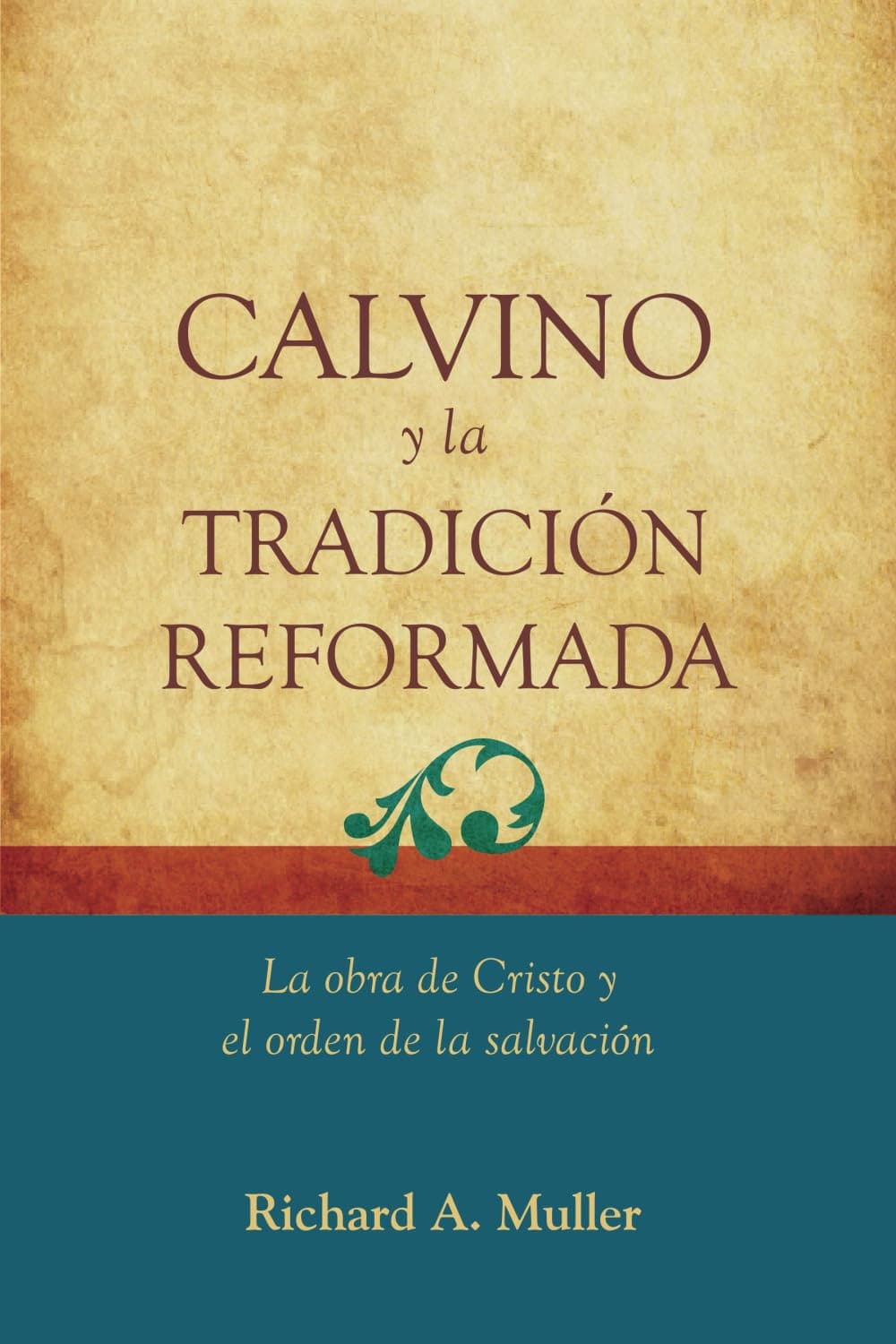 Calvino y la Tradición Reformada