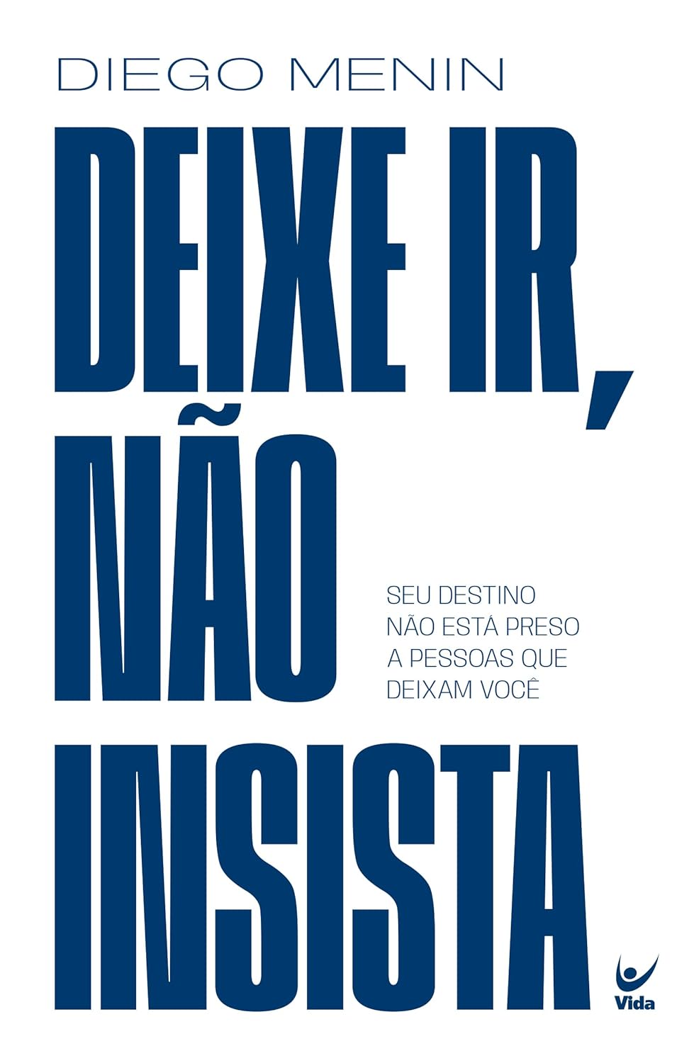 Deixe ir, não insista
