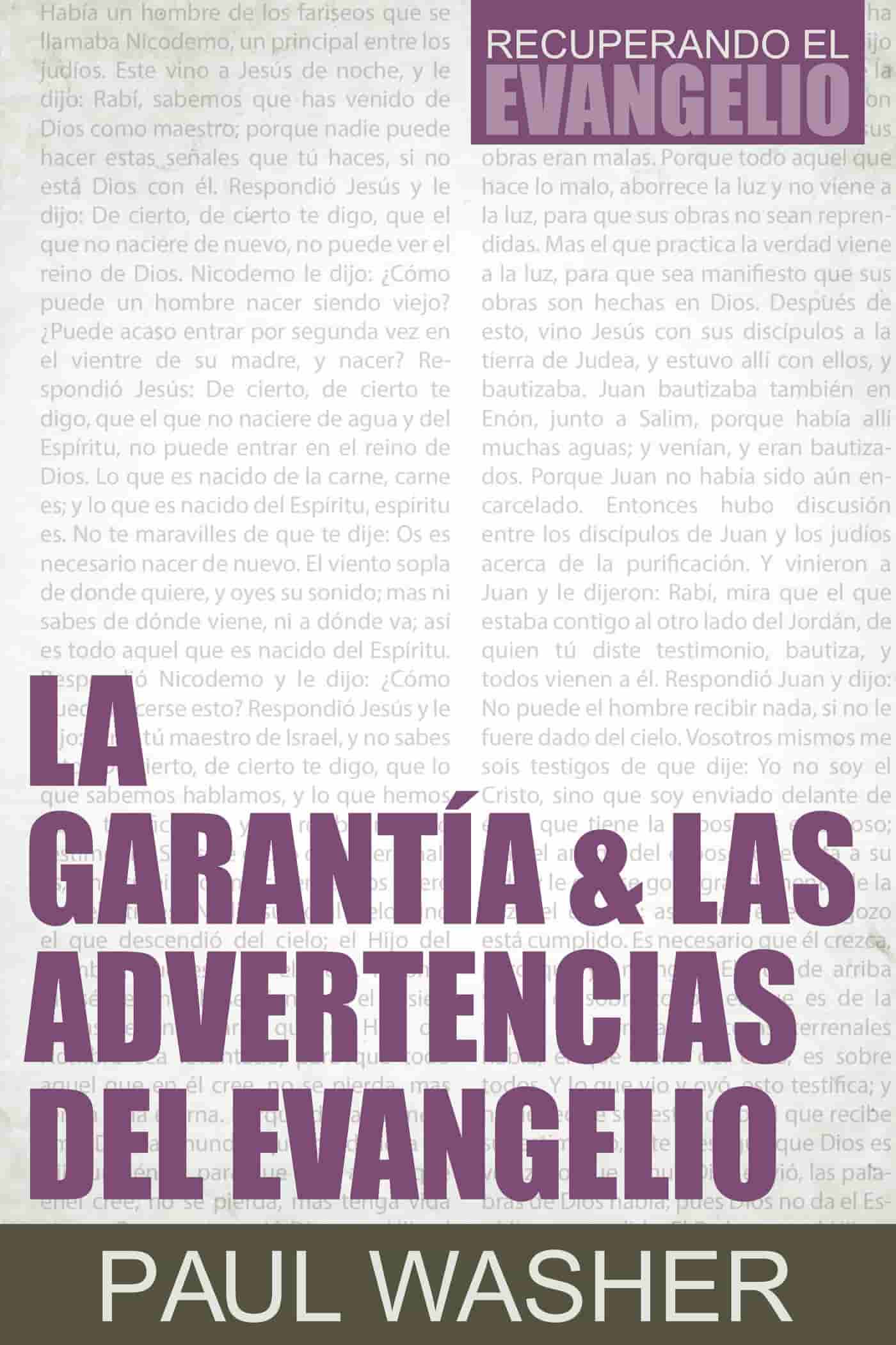 La Garantía y Las Advertencias del Evangelio