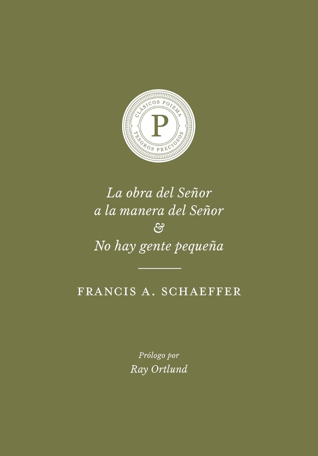 La Obra del Señor a la Manera del Señor & No hay Gente Pequeña