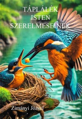 Táplálék Isten szerelmeseinek