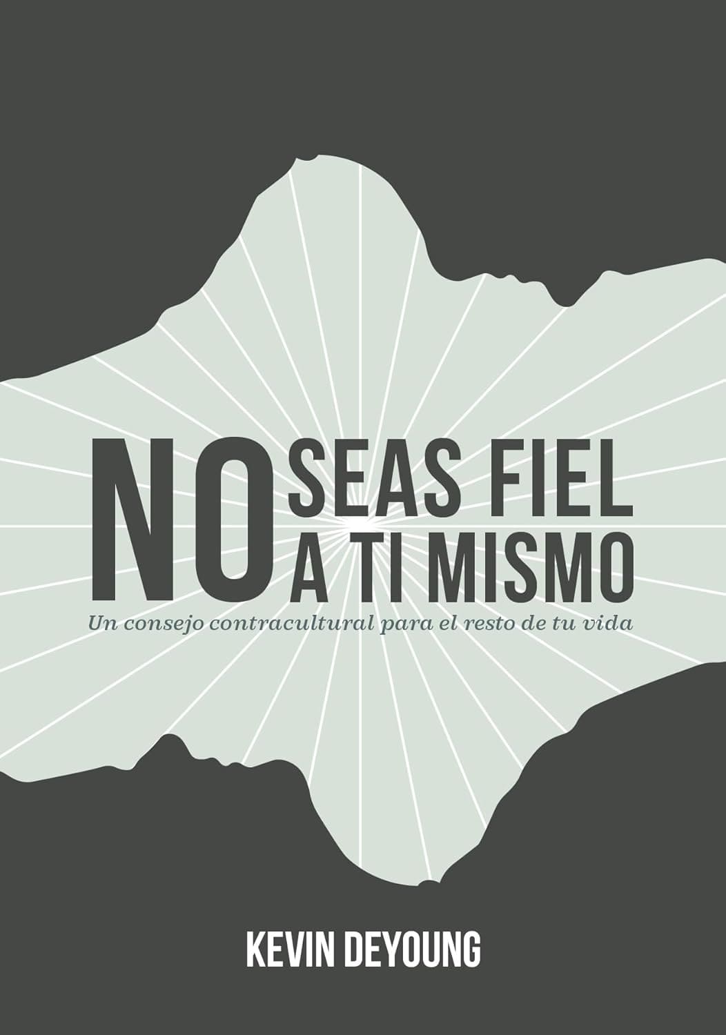 No Seas Fiel a ti Mismo