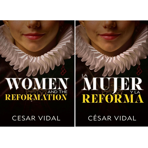 La Mujer y la Reforma / Women and the Reformation