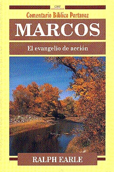 Marcos: El Evangelio De Acción