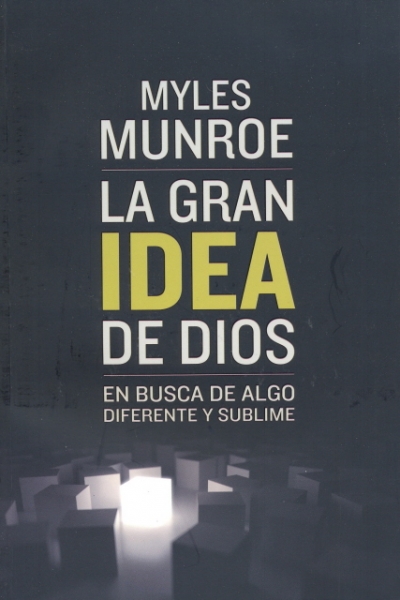 La Gran Idea de Dios