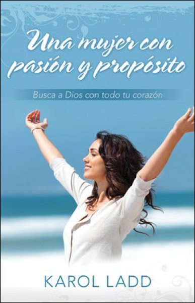 Una Mujer con Pasión y Propósito