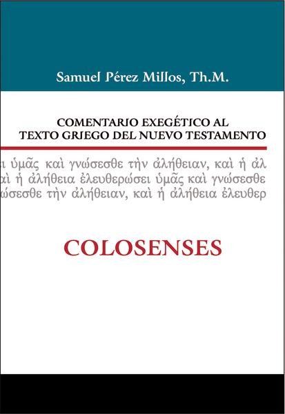 Comentario exegético al texto griego del Nuevo Testamento: Colosenses