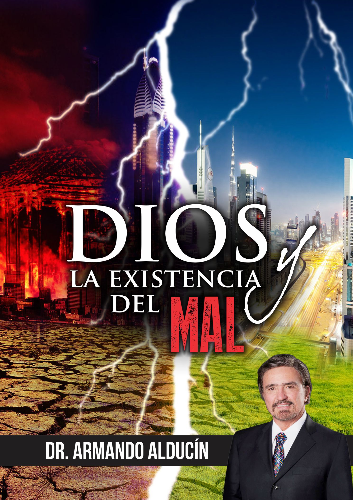 Dios y la Existencia del Mal