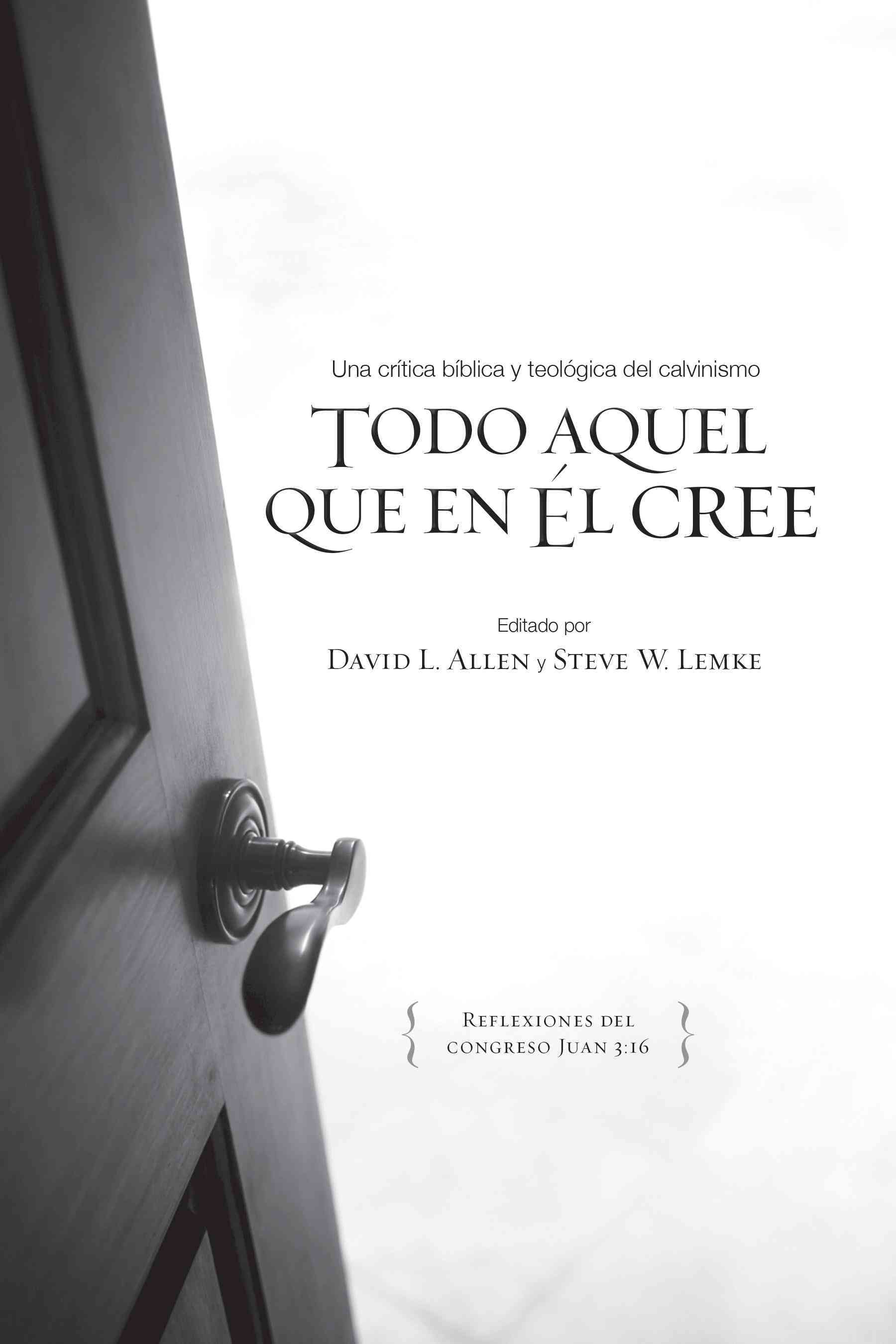 Todo Aquel que en Él Cree