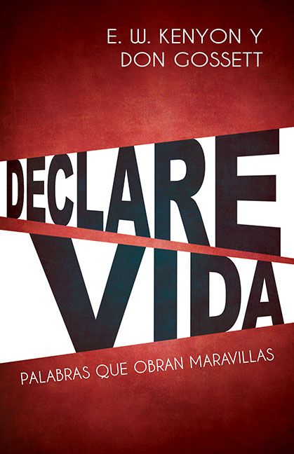 DECLARE VIDA  PALABRAS QUE OBRAN MARAVILLAS