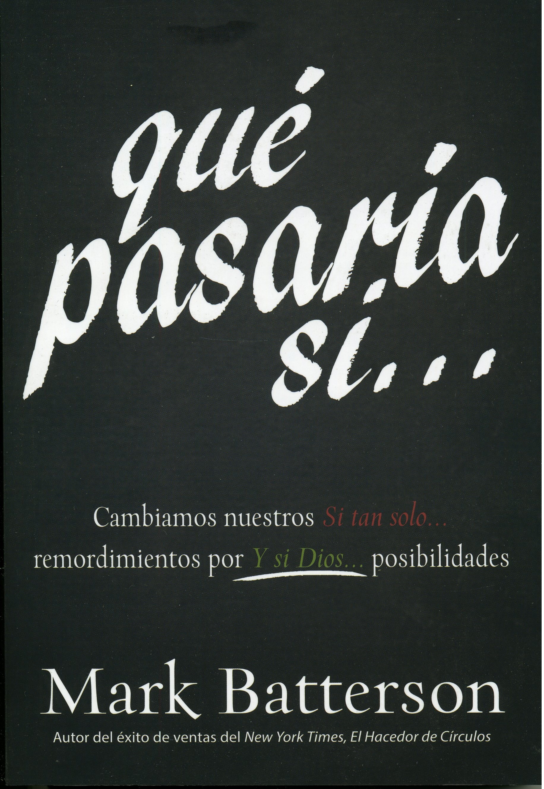 Qué Pasaría Sí...