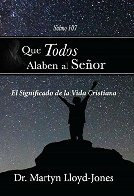 Que Todos Alaben al Señor