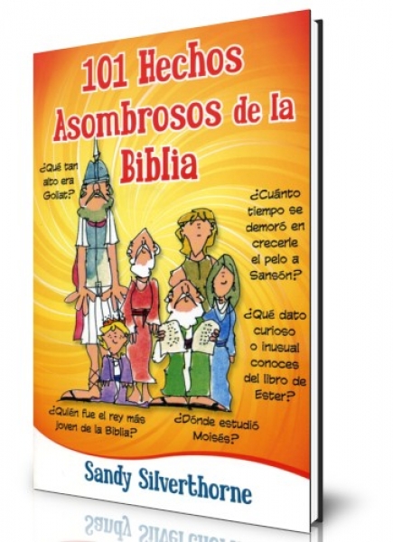 101 Hechos Asombrosos de la Biblia