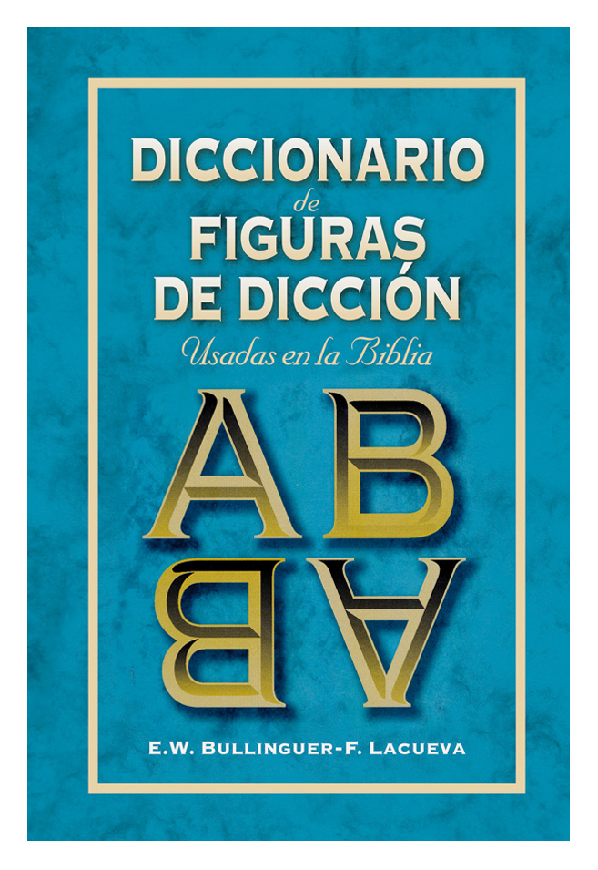 Diccionario de figuras de dicción usadas en la Biblia